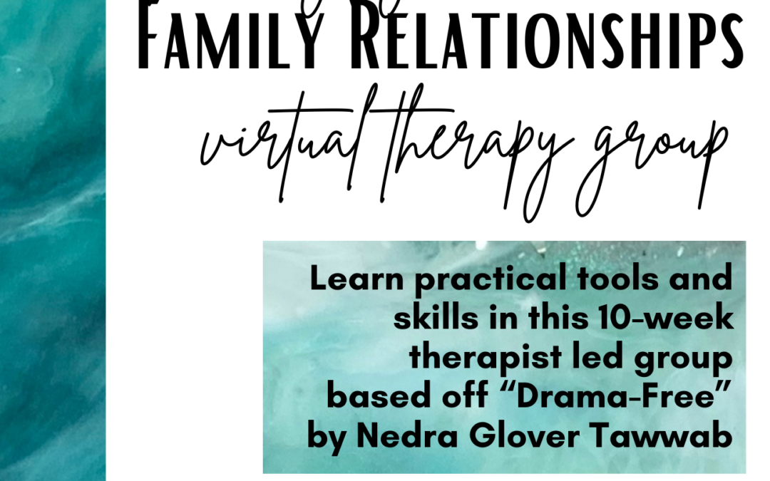 New Virtual Group: “Managing Unhealthy Family Relationships”