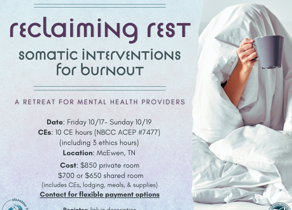 Reclaiming Rest: Somatic Interventions for Burnout